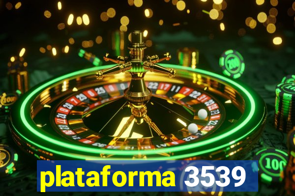 plataforma 3539